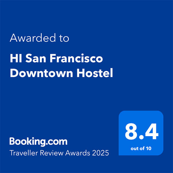 HI San Francisco Downtown Hostel is the recipient of a booking.com traveller's award for 2025